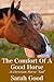 The Comforts Of A Good Horse: A Christian Horse Tail