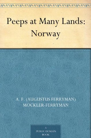 Peeps at Many Lands: Norway (Kindle Edition)