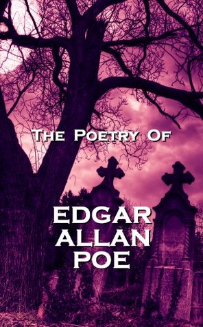 The Poetry Of Edgar Allan Poe (Kindle Edition)