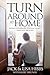 Turnaround at Home by Jack Hibbs