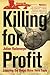 Killing for Profit: Exposing the Illegal Rhino Horn Trade