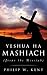 YESHUA HA MASHIACH by Philip W. Kent