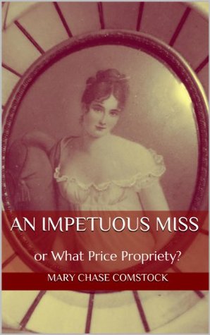 An Impetuous Miss (Kindle Edition)