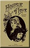 The House of Love by Elizabeth Cheney