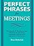 Perfect Phrases for Meeting...
