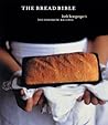 The Bread Bible: ...