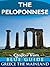 The Peloponnese: including Corinth, Olympia, Sparta, the Mani, Sikyon, Nemea, Monemvasia, Nafplion, Mycenae, Epidaurus, Argos, Pylos, Mistra, Patras and ... from Blue Guide Greece the Mainland)