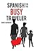 Spanish for the Busy Traveler