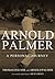 Arnold Palmer by Thomas Hauser