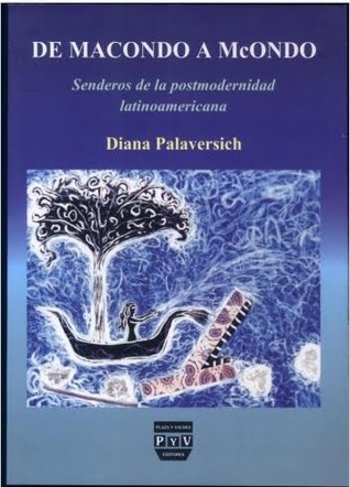 De Macondo a McOndo; Senderos de la postmodernidad latinoamericana (Paperback)