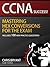 CCNA Success! Mastering Hex Conversions for The Exam