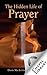 The Hidden Life of Prayer