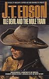 Ole Devil and the Mule Train by J.T. Edson
