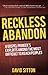 Reckless Abandon by David Sitton