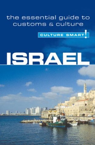 Israel - Culture Smart!: The Essential Guide to Customs & Culture (Kindle Edition)