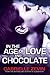 In the Age of Love and Chocolate (Birthright, #3)