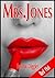 Mrs. Jones - Short Sex Stories (short erotic stories series) RED HOT