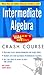 Schaum's Easy Outline Intermediate Algebra by Ray Steege
