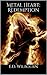 Metal Heart: Redemption