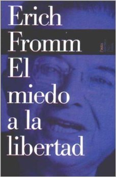 El miedo a la libertad