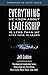 Everything We Know About Leadership: Is Less Than We Still Have To Learn