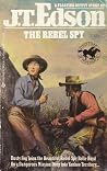 The Rebel Spy (Civil War, #11) The Rebel Spy (Civil War, #11)