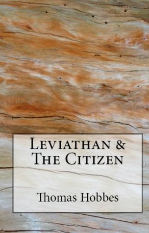 Thomas Hobbes Classics: Leviathan & The Citizen (Kindle Edition)