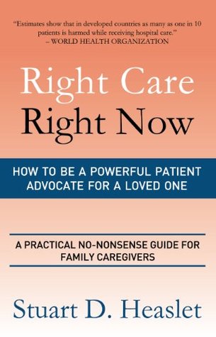 Right Care, Right Now (Kindle Edition)