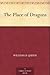 The Place of Dragons