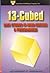 13-Cubed by Stewart Swerdlow