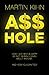 Asshole by Martin Kihn