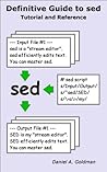 Definitive Guide to sed: Tutorial and Reference Definitive Guide to sed: Tutorial and Reference