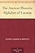 The Ancient Phonetic Alphabet of Yucatan by Daniel Garrison Brinton