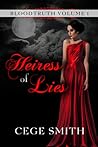 Heiress of Lies (Bloodtruth #1) Heiress of Lies (Bloodtruth #1)
