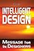 Intelligent Design: Message from the Designers