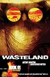 Wasteland Book 1 by Antony Johnston Wasteland Book 1 by Antony Johnston
