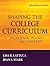Shaping the College Curriculum: Academic Plans in Context