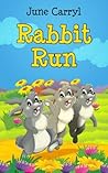 Rabbit Run: An Il...