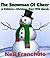 The Snowman Of Cheer - A Ch...