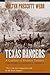 The Texas Rangers: A Century of Frontier Defense (Texas Classics)