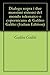 Dialogo sopra i due massimi sistemi del mondo tolemaico e copernicano di Galileo Galilei (Italian Edition)
