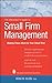 The Architect's Guide to Small Firm Management: Making Chaos Work for Your Small Firm