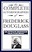 The Complete Autobiographies of Frederick Douglass