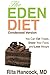 The Eden Diet: Condensed Version