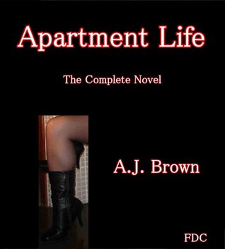 Apartment Life - The Complete Novel (Kindle Edition)