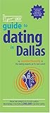 The It's Just Lunch Guide to Dating in Dallas