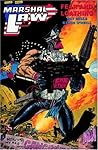 Marshal Law: Fear and Loathing
