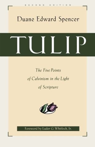 Tulip: The Five Points of Calvinism in the Light of Scripture (Paperback)