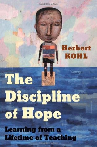 The Discipline of Hope: Learning from a Lifetime of Teaching (Paperback)