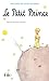 Le Petit Prince (Collection Folio by Antoine de Saint-Exupéry Le Petit Prince (Collection Folio by Antoine de Saint-Exupéry